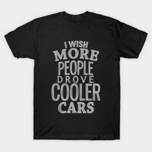 Cooler cars 4 T-Shirt